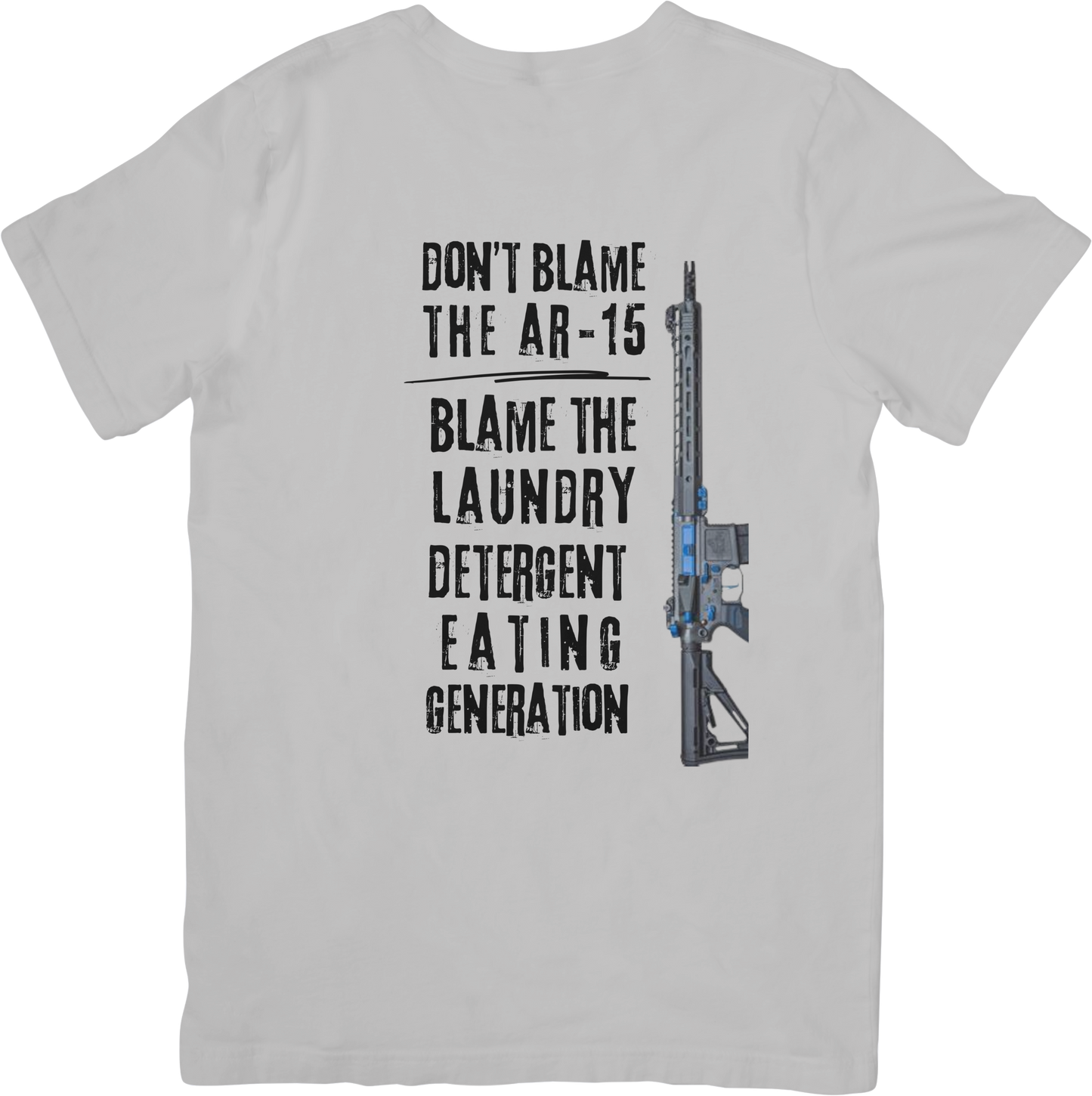 DON'T BLAME THE AR-15, BLAME THE LAUNDRY DETERGENT EATING GENERATION