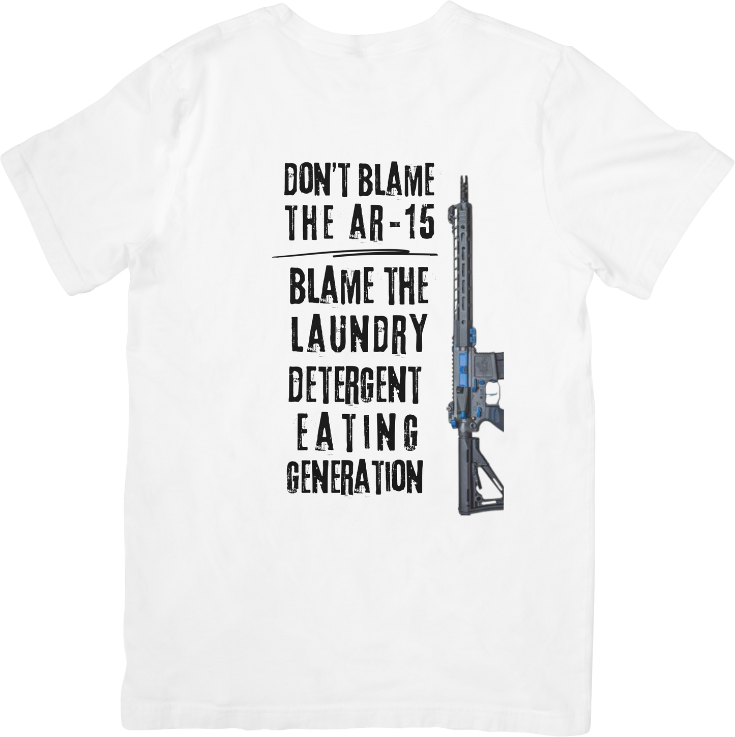 DON'T BLAME THE AR-15, BLAME THE LAUNDRY DETERGENT EATING GENERATION