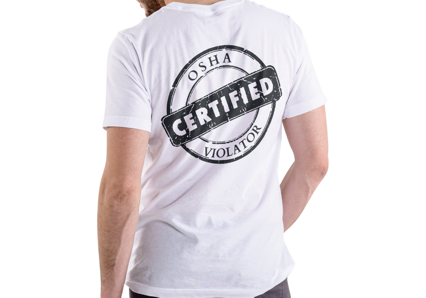 Short sleeve t-shirt. CERTIFIED OSHA VIOLATOR