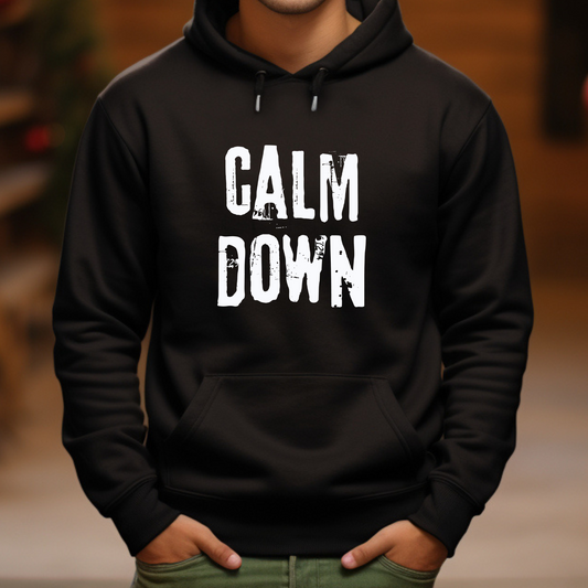 Hoodie, CALM DOWN