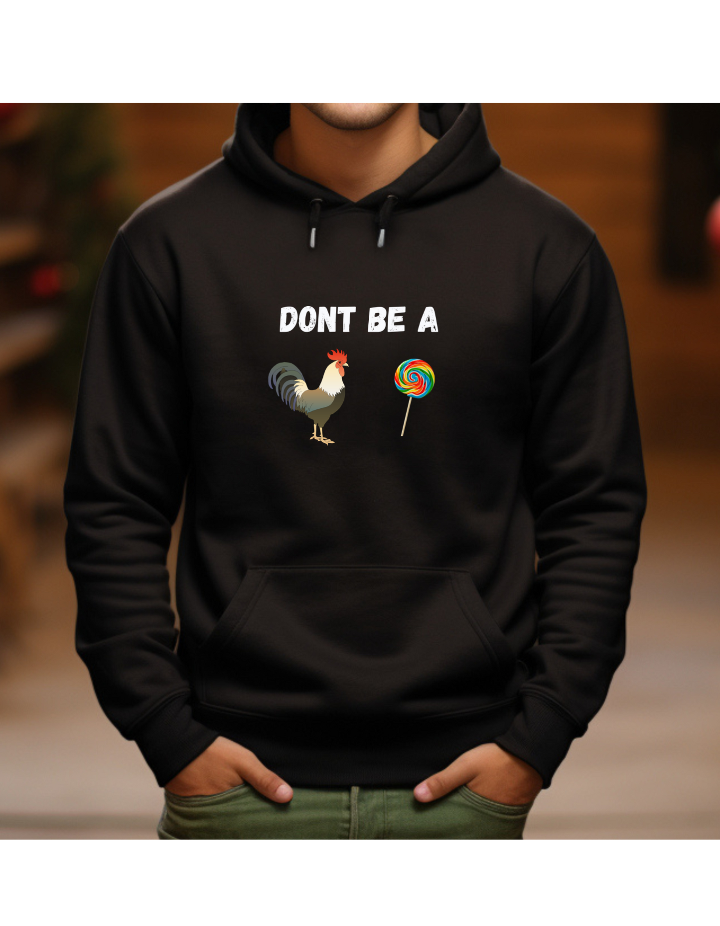 Hoodie, DONT BE A COCK SUCKER