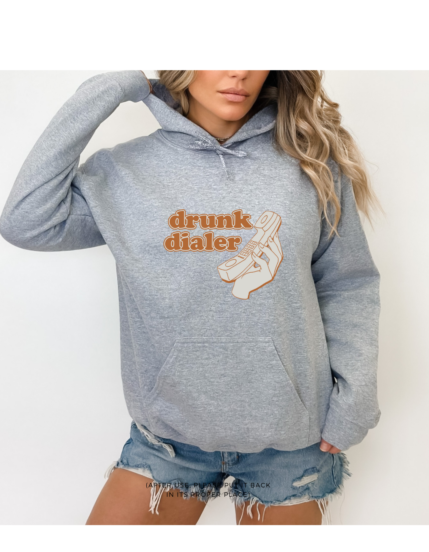 Hoodie. DRUNK DIALER