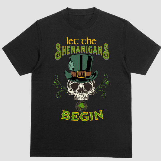 LET THE SHENANIGANS BEGIN, St Patricks Day Shirt